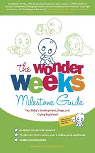 Download The Wonder Weeks Milestone Guide: Your Baby’s Development, Sleep and Crying explained pdf, epub, ebook