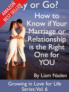 Download Stay or Go? How to Know if Your Marriage or Relationship is the Right One for YOU (Growing in Love for Life Series Book 6) pdf, epub, ebook