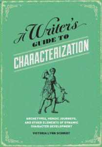 Download A Writer’s Guide to Characterization: Archetypes, Heroic Journeys, and Other Elements of Dynamic Character Development pdf, epub, ebook