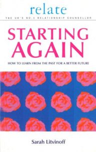 Download The Relate Guide To Starting Again: Learning From the Past to Give You a Better Future (Relate Relationships) pdf, epub, ebook