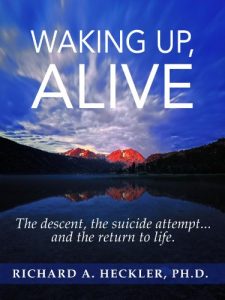 Download Waking Up, Alive: The Descent, The Suicide Attempt… and the Return to Life. pdf, epub, ebook