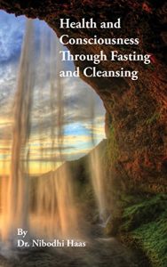 Download Health And Consciousness Through Fasting And Cleansing: (Fixed Layout Edition) pdf, epub, ebook