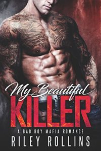 Download My Beautiful Killer: A Bad Boy Mafia Romance pdf, epub, ebook