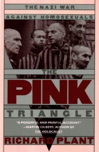 Download The Pink Triangle: The Nazi War Against Homosexuals pdf, epub, ebook