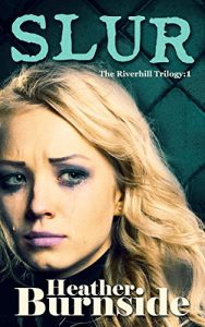 Download Slur: The Riverhill Trilogy: Book 1 pdf, epub, ebook