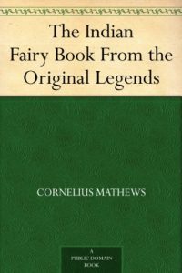 Download The Indian Fairy Book From the Original Legends pdf, epub, ebook