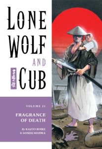 Download Lone Wolf and Cub Volume 21: Fragrance of Death (Lone Wolf and Cub (Dark Horse)) pdf, epub, ebook