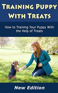 Download Training Puppy With Treats: How to Training Your Puppy With the Help of Treats pdf, epub, ebook