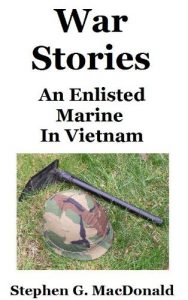 Download War Stories: An Enlisted Marine In Vietnam pdf, epub, ebook