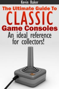 Download The Ultimate Guide to Classic Game Consoles pdf, epub, ebook