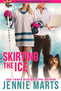 Download Skirting The Ice: A Bannister Brothers Book pdf, epub, ebook