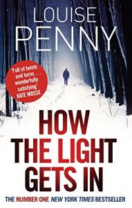 Download How The Light Gets In (A Chief Inspector Gamache Mystery Book 9) pdf, epub, ebook