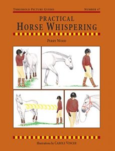 Download Practical Horse Whispering (Threshold Picture Guides) pdf, epub, ebook