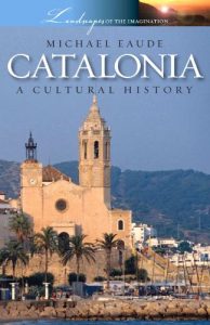 Download Catalonia – A Cultural History pdf, epub, ebook