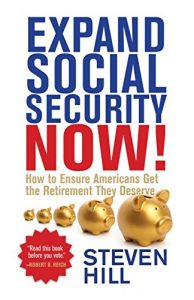 Download Expand Social Security Now!: How to Ensure Americans Get the Retirement They Deserve pdf, epub, ebook