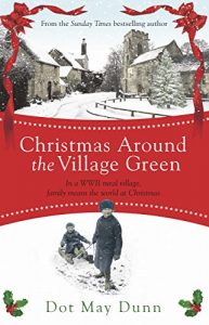 Download Christmas Around the Village Green: In a WWII 1940s rural village, family means the world at Christmastime pdf, epub, ebook