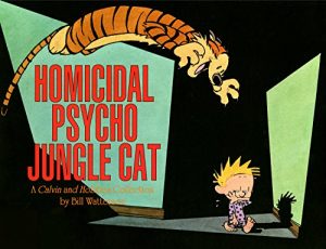 Download Homicidal Psycho Jungle Cat: A Calvin and Hobbes Collection (Calvin and Hobbes series) pdf, epub, ebook