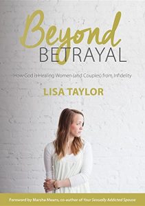 Download Beyond Betrayal: How God is Healing Women (and Couples) from Infidelity pdf, epub, ebook