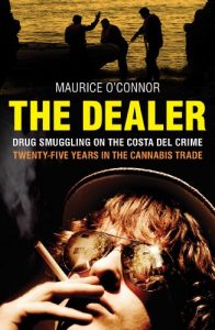 Download The Dealer: Drug Smuggling on the Costa del Crime pdf, epub, ebook