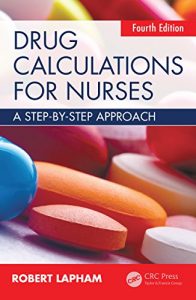 Download Drug Calculations for Nurses, 4th Edition: A step-by-step approach, Fourth Edition pdf, epub, ebook