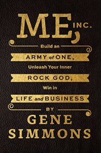Download Me, Inc.: Build an Army of One, Unleash Your Inner Rock God, Win in Life and Business pdf, epub, ebook