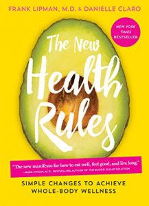 Download The New Health Rules: Simple Changes to Achieve Whole-Body Wellness pdf, epub, ebook