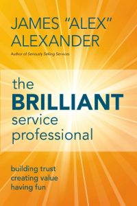 Download The Brilliant Service Professional: Building Trust, Creating Value, Having Fun pdf, epub, ebook