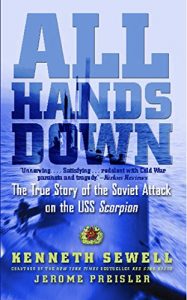 Download All Hands Down: The True Story of the Soviet Attack on the USS Scorpion pdf, epub, ebook