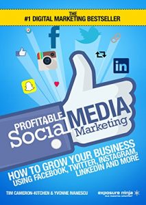 Download Profitable Social Media Marketing: How To Grow Your Business Using Facebook, Twitter, Instagram, LinkedIn And More pdf, epub, ebook