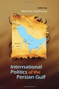 Download International Politics of the Persian Gulf (Modern Intellectual and Political History of the Middle East) pdf, epub, ebook