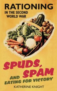 Download Spuds, Spam and Eating for Victory: Rationing in the Second World War pdf, epub, ebook