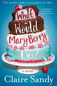 Download What Would Mary Berry Do? pdf, epub, ebook