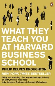 Download What They Teach You at Harvard Business School: My Two Years Inside the Cauldron of Capitalism pdf, epub, ebook