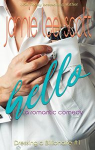 Download Hello: A Romantic Comedy (Dressing A Billionaire Book 1) pdf, epub, ebook