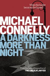 Download A Darkness More Than Night (Harry Bosch Book 7) pdf, epub, ebook