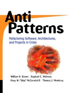 Download AntiPatterns: Refactoring Software, Architectures, and Projects in Crisis pdf, epub, ebook