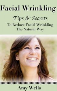 Download Facial Wrinkling: Tips and Secrets To Reduce Facial Wrinkling The Natural Way pdf, epub, ebook