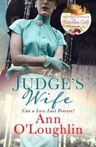 Download The Judge’s Wife: A captivating, emotional and uplifting tale of unspeakable secrets and enduring love pdf, epub, ebook