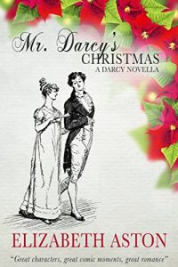 Download MR DARCY’S CHRISTMAS: “Great characters, great comic moments, great romance” (Darcy series) pdf, epub, ebook