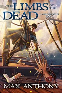 Download The Limbs of the Dead (A Wielders Novel Book 3) pdf, epub, ebook