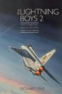 Download The Lightning Boys 2: More True Tales from Pilots and Crew of the English Electric Lightning pdf, epub, ebook