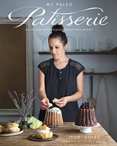 Download My Paleo Patisserie: An Artisan Approach to Grain Free Baking pdf, epub, ebook