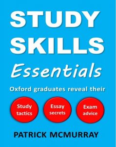 Download Study Skills Essentials: Oxford Graduates Reveal Their Study Tactics, Essay Secrets and Exam Advice pdf, epub, ebook