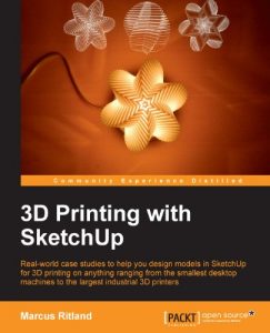 Download 3D Printing with SketchUp pdf, epub, ebook