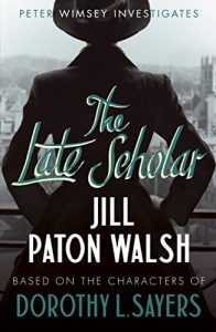 Download The Late Scholar (Lord Peter Wimsey and Harriet Vane series Book 4) pdf, epub, ebook