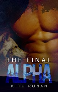 Download The Final Alpha: Gay MM Alpha/Omega Paranormal Shifter Romance pdf, epub, ebook