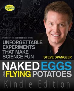 Download Naked Eggs and Flying Potatoes: Unforgettable Experiments That Make Science Fun pdf, epub, ebook