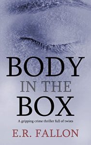 Download BODY IN THE BOX a gripping crime thriller full of twists pdf, epub, ebook