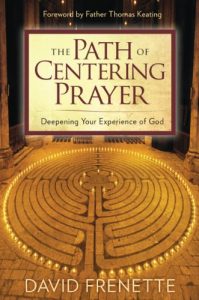 Download The Path of Centering Prayer: Deepening Your Experience of God pdf, epub, ebook