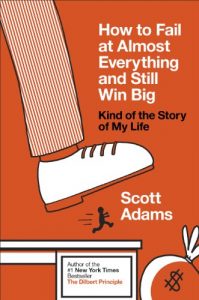 Download How to Fail at Almost Everything and Still Win Big: Kind of the Story of My Life pdf, epub, ebook